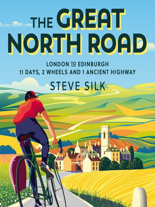 Title details for The Great North Road by Steve Silk - Wait list